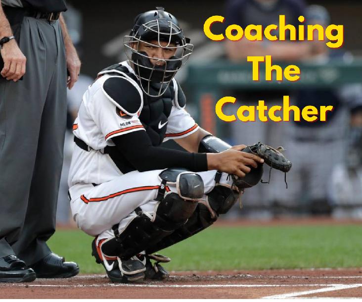 Coaching The Catcher – Drills & Fundamentals