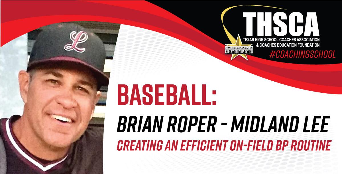 Creating an Efficient On-Field BP Routine – Brian Roper, Midland Lee HS