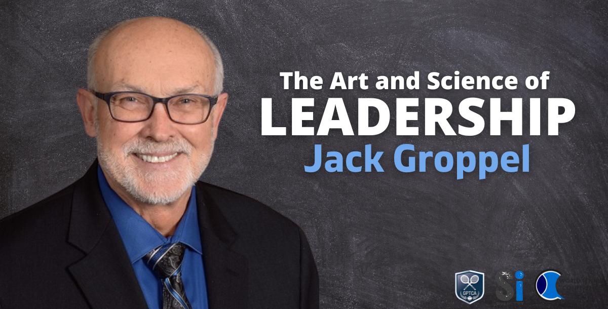 The Art and Science of Leadership – Jack Groppel