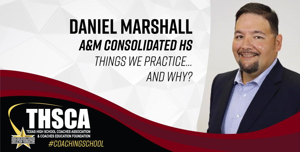 Daniel Marshall – A&M Cons. – TENNIS – Things We Practice… And Why