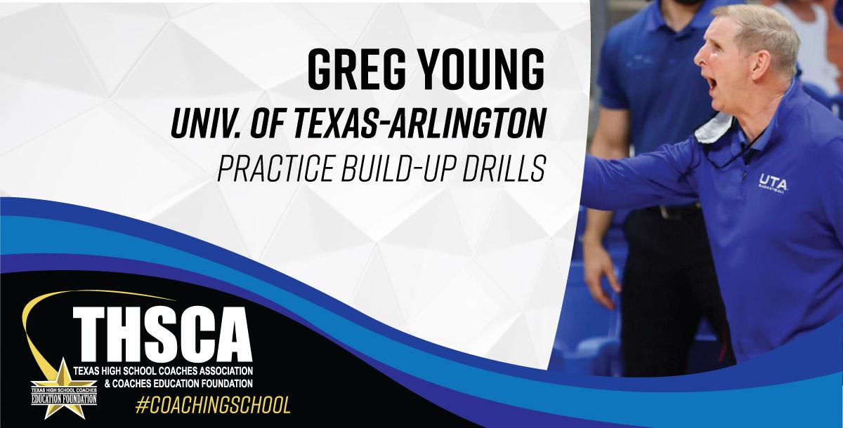 Greg Young – UT-Arlington – LIVE BASKETBALL DEMO – Practice Build-Up Drills