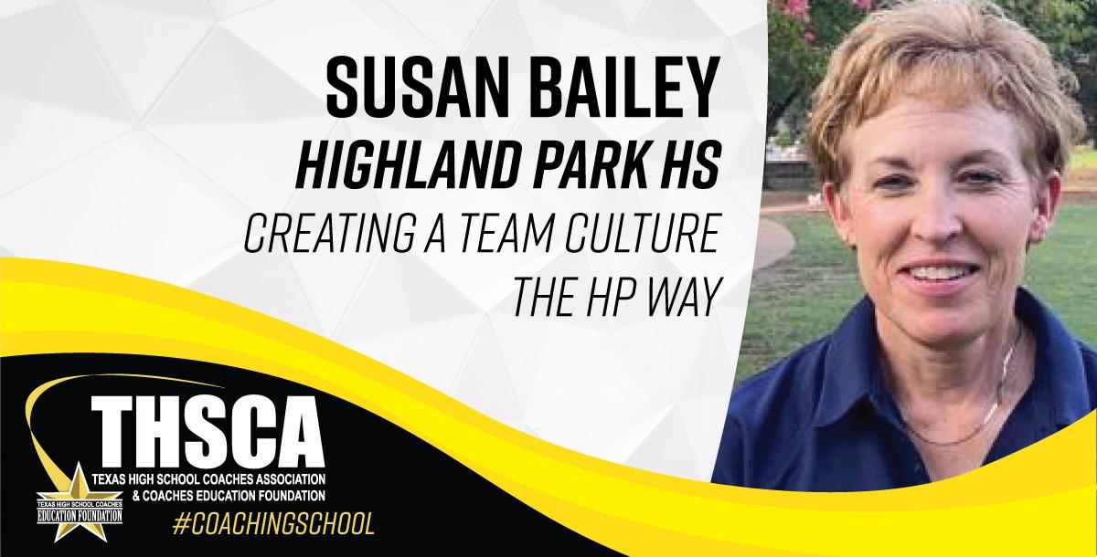 Susan Bailey – Highland Park HS – Creating a Team Culture