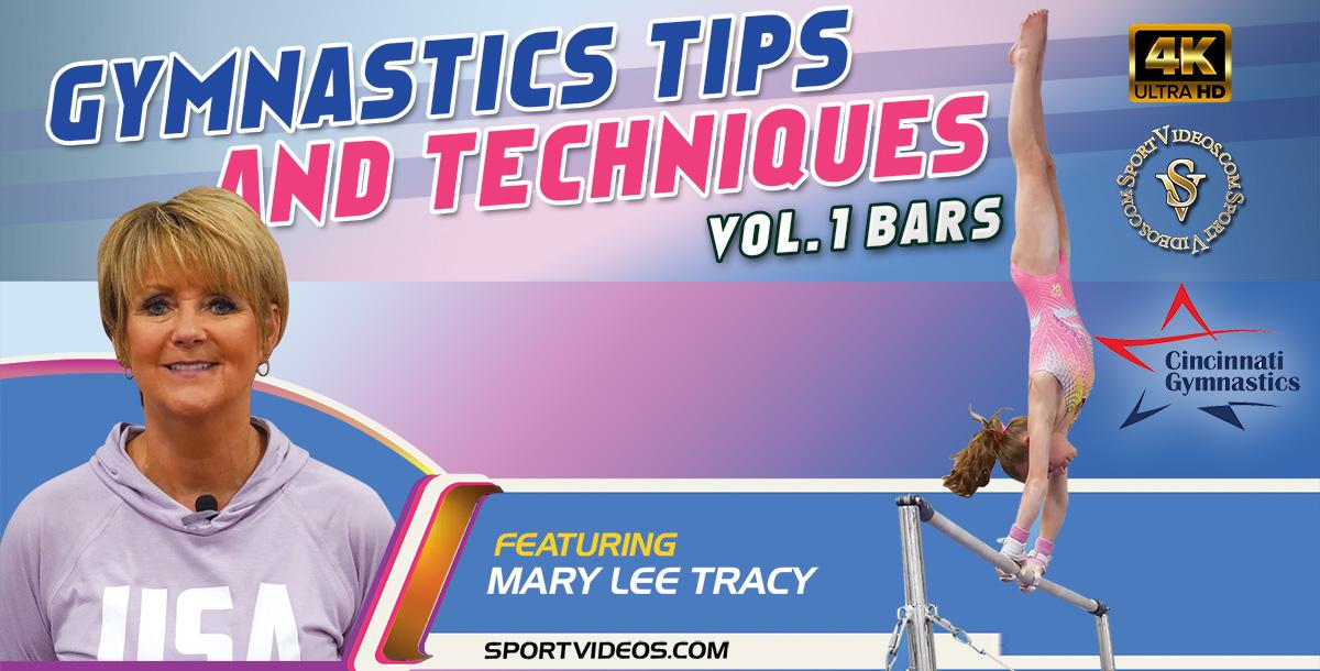 Gymnastics Tips and Techniques Vol. 1 – Bars featuring Coach Mary Lee Tracy