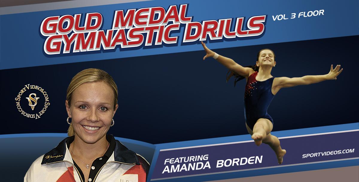 Gold Medal Gymnastics Drills – Floor Exercise featuring Coach Amanda Borden